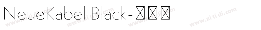 NeueKabel Black字体转换